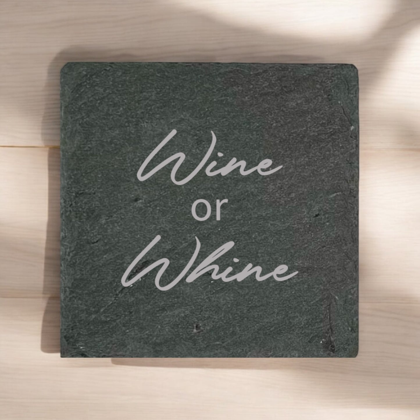 Wine or Whine Coaster Collection – 4 Pieces, Multiple Materials